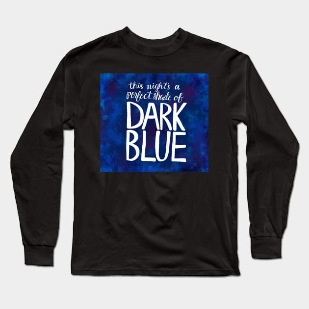 This Night's A Perfect Shade of Dark Blue Long Sleeve T-Shirt by Lavenderbuttons